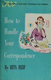 Cover of: How to handle your correspondence by Rita Reif