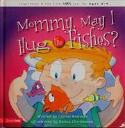 Cover of: Mommy, may I hug the fishes?