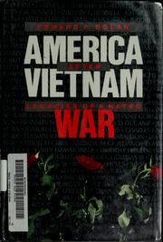 Cover of: America after Vietnam: legacies of a hated war