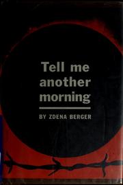 Cover of: Tell me another morning: a novel.