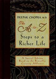 Cover of: The A-to-Z steps to a richer life by Deepak Chopra