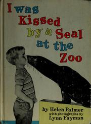 Cover of: I was kissed by a seal at the zoo.
