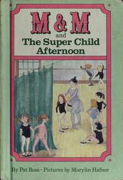 Cover of: M & M and the super child afternoon