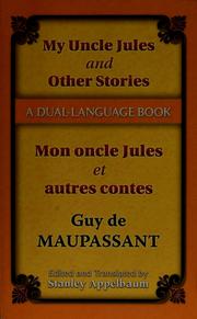 Cover of: My uncle Jules and other stories =: Mon oncle Jules et autres contes : a dual language book
