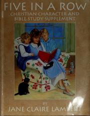 Cover of: Five in a row: Christian character Bible supplement
