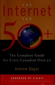 Cover of: The Internet for 50+: the complete guide for every Canadian over 50