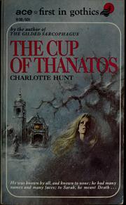 Cover of: The cup of Thanatos by Charlotte Hunt