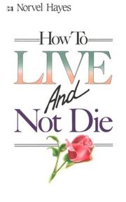 Cover of: How to Live and Not Die