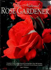 Cover of: The natural rose gardener
