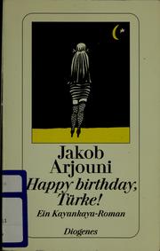 Cover of: Happy birthday Türke! by Jakob Arjouni