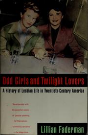 Cover of: Odd girls and twilight lovers by Lillian Faderman