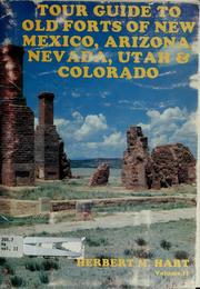 Cover of: Tour guide to old forts of New Mexico, Arizona, Nevada, Utah & Colorado