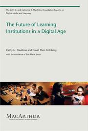 Cover of: The future of learning institutions in a digital age by Cathy N. Davidson, Davidson, Cathy N.; Goldberg, David Theo