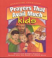 Cover of: Prayers that avail much for kids: short and simple prayers packed with the power of God's word
