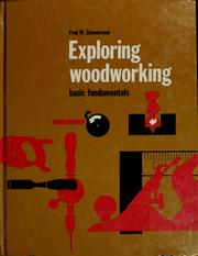 Cover of: Exploring woodworking: basic fundamentals