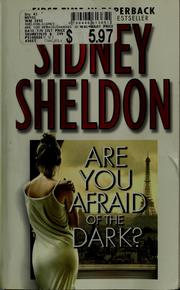 Cover of: Are you afraid of the dark? by Sidney Sheldon