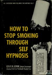 Cover of: How to stop smoking through self-hypnosis.