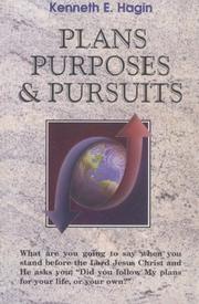 Cover of: Plans, Purposes and Pursuits by Kenneth E. Hagin