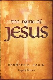 Cover of: The Name of Jesus by Kenneth E. Hagin