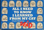 Cover of: All I need to know I learned from my dead cat