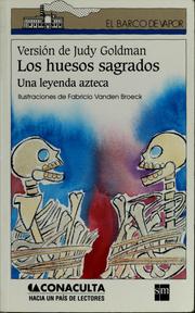 Cover of: Los huesos sagrados: una leyenda azteca