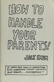 Cover of: How to handle your parents!