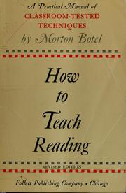 Cover of: How to teach reading by Morton Botel