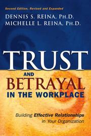Cover of: Trust and Betrayal in the Workplace