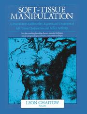 Cover of: Soft-tissue manipulation: a practitioner's guide to the diagnosis and treatment of soft tissue dysfunction and reflex activity