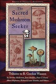Cover of: The sacred mushroom seeker: tributes to R. Gordon Wasson