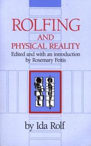 Cover of: Rolfing and physical reality
