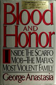 Cover of: Blood and honor: inside the Scarfo mob, the Mafia's most violent family