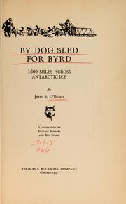 By dog sled for Byrd by John "Jack" Sherman O'Brien