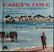 Cover of: Casey's Cove: a village on the New England seacoast.