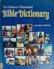 Cover of: The children's illustrated Bible dictionary