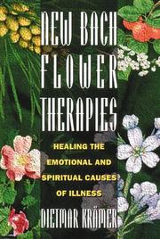 Cover of: New Bach flower therapies: healing the emotional and spiritual causes of illness