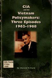 Cover of: CIA and the Vietnam policymakers