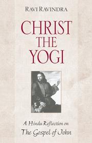 Cover of: Christ the Yogi: a Hindu reflection on the Gospel of John