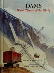 Cover of: Dams: water tamers of the world