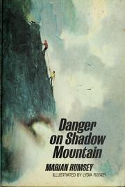 Cover of: Danger on Shadow Mountain. by Marian Rumsey
