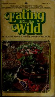 Cover of: Eating from the wild by Anne Marie Stewart