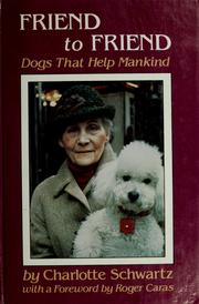 Cover of: Friend to friend: dogs that help mankind