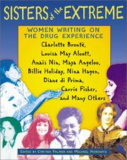 Cover of: Sisters of the extreme: women writing on the drug experience