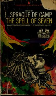 Cover of: The Spell of seven: stories of heroic fantasy
