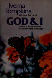 Cover of: God and I: a book about faith and prayer