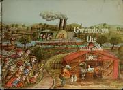 Cover of: Gwendolyn: the miracle hen.
