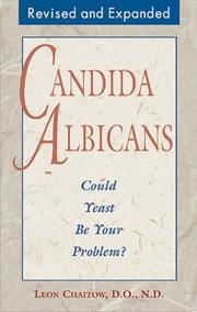 Cover of: Candida albicans: could yeast be your problem?