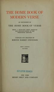 Cover of: The home book of modern verse: an extension of The home book of verse; being a selection from American and English poetry of the twentieth century