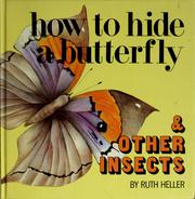 Cover of: How to hide a butterfly & other insects by Ruth Heller