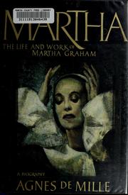 Cover of: Martha: the life and work of Martha Graham